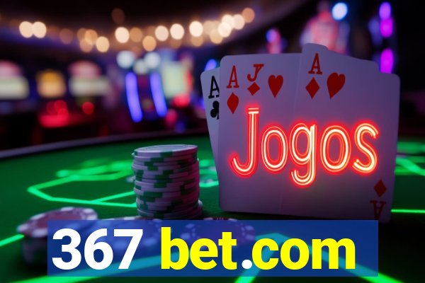 367 bet.com